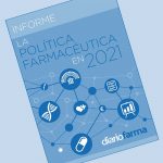 Diariofarma presenta el informe ‘La Política Farmacéutica en 2021’